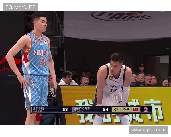 新疆与辽宁半决赛精彩回放全景解析与精彩瞬间回顾